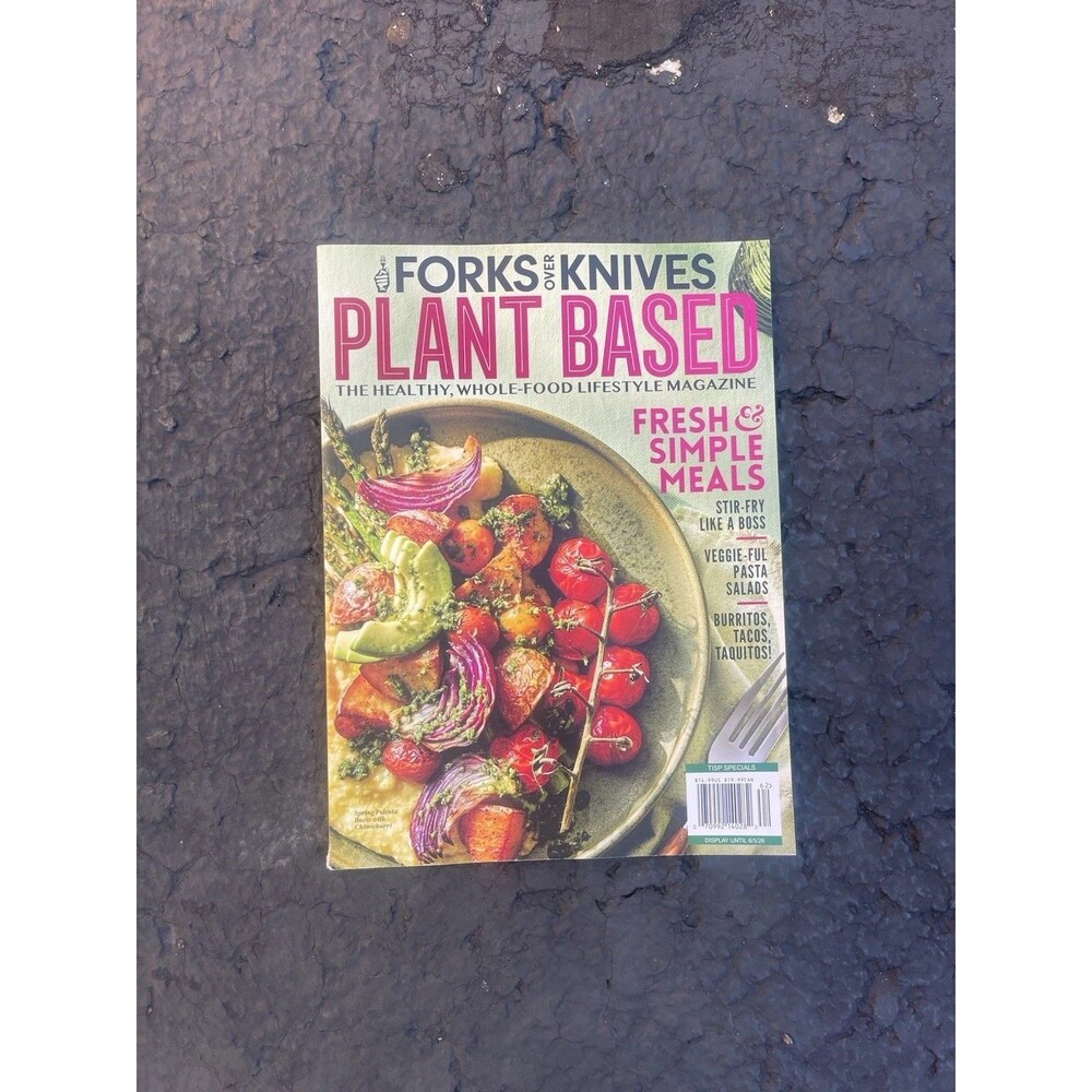 Forks Over Knives Magazine June 2026 - Plant Based fresh & simple meals stir-fry